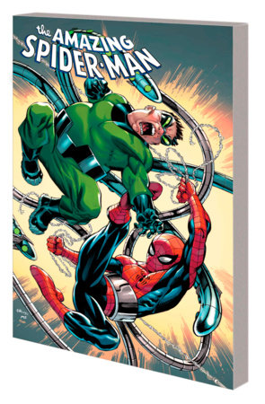AMAZING SPIDER-MAN BY ZEB WELLS VOL. 7: ARMED AND DANGEROUS by Zeb Wells and Marvel Various