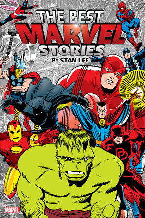 THE BEST MARVEL STORIES BY STAN LEE OMNIBUS by Stan Lee and Marvel Various