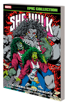 She-Hulk Epic Collection: The Cosmic Squish Principle by Steve Gerber and Marvel Various