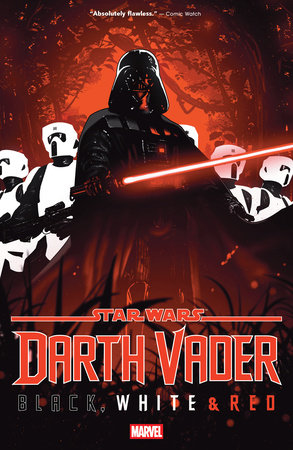 Star Wars: Darth Vader - Black, White & Red by Jason Aaron and Marvel Various