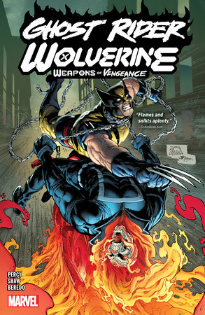 GHOST RIDER/WOLVERINE: WEAPONS OF VENGEANCE by Benjamin Percy