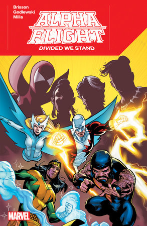 ALPHA FLIGHT: DIVIDED WE STAND by Ed Brisson