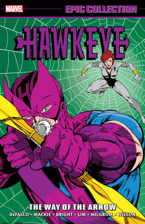 Hawkeye Epic Collection: The Way Of The Arrow by Tom DeFalco and Marvel Various
