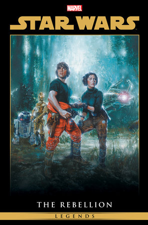 Star Wars Legends: The Rebellion Omnibus Vol. 2 Fleming Cover by Louise Simonson and Marvel Various