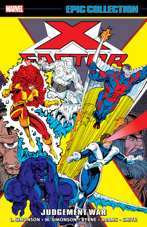 X-Factor Epic Collection: Judgement War by Louise Simonson and Marvel Various