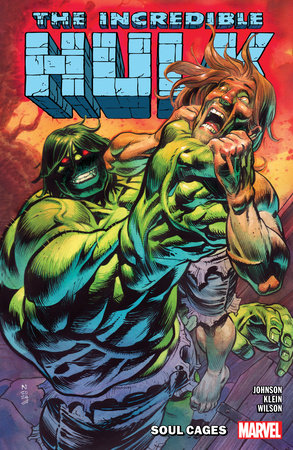 INCREDIBLE HULK VOL. 3: SOUL CAGES by Phillip Kennedy Johnson