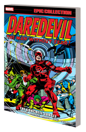 Daredevil Epic Collection: The Concrete Jungle by Marv Wolfman and Marvel Various