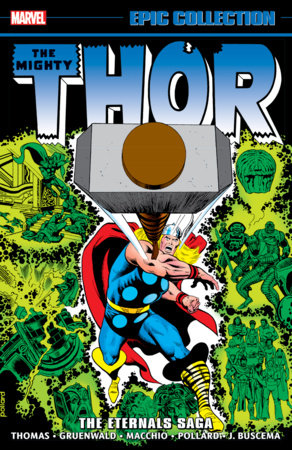 Thor Epic Collection: The Eternals Saga by Roy Thomas and Marvel Various
