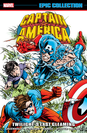 Captain America Epic Collection: Twilight's Last Gleaming by Mark Gruenwald and Marvel Various