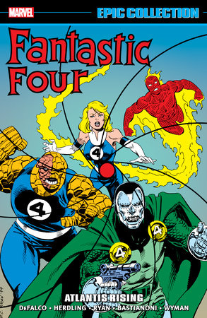 Fantastic Four Epic Collection: Atlantis Rising by Tom DeFalco and Marvel Various