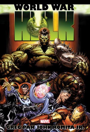 Hulk: World War Hulk Omnibus [New Printing] by Greg Pak and Marvel Various