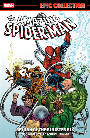 AMAZING SPIDER-MAN EPIC COLLECTION: RETURN OF THE SINISTER SIX [NEW PRINTING] by David Michelinie and Charles Vess