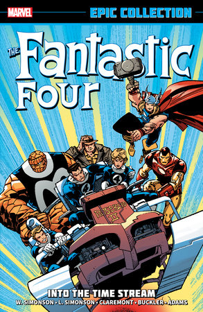 Fantastic Four Epic Collection: Into The Time Stream [New Printing] by Walter Simonson and Marvel Various