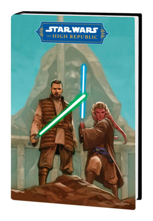 STAR WARS: THE HIGH REPUBLIC PHASE II - QUEST OF THE JEDI OMNIBUS by Cavan Scott and Charles Soule