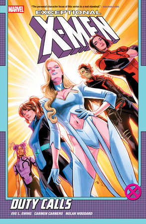 Exceptional X-Men by Eve L. Ewing Vol. 1: Duty Calls by Eve L. Ewing