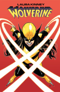 LAURA KINNEY: WOLVERINE VOL. 1 - ONE-MUTANT ARMY