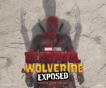 MARVEL STUDIOS' DEADPOOL & WOLVERINE: EXPOSED - PHOTOS FROM THE SET