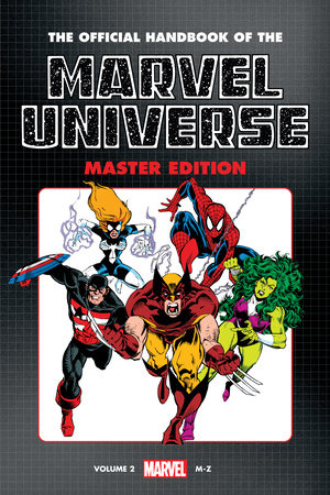 OFFICIAL HANDBOOK OF THE MARVEL UNIVERSE: MASTER EDITION OMNIBUS VOL. 2 HEROES COVER by Len Kaminski and Marvel Various