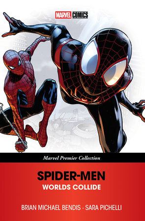 Spider-Men: Worlds Collide [Marvel Premier Collection] by Brian Michael Bendis