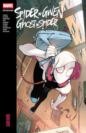 Spider-Gwen: Ghost-Spider Modern Era Epic Collection: Gwenom by Jason Latour and Seanan Maguire