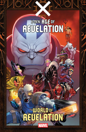 X-Men: Age Of Revelation - World Of Revelation by Al Ewing and Ryan North