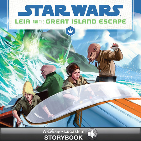 Star Wars: Leia and the Great Island Escape by Jason Fry