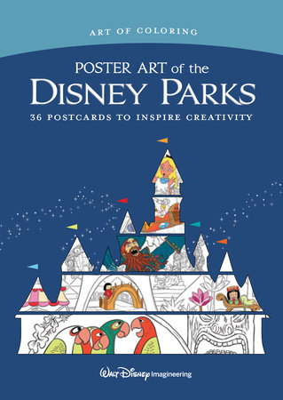 Art of Coloring: Poster Art of the Disney Parks by Disney Books