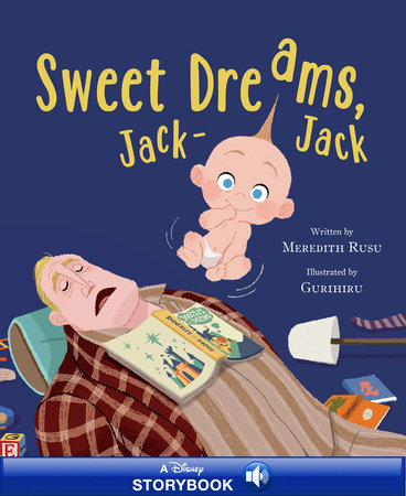 Incredibles 2: Sweet Dreams, JackJack by Meredith Rusu