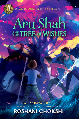 Rick Riordan Presents: Aru Shah and the Tree of Wishes-A Pandava Novel Book 3 by Roshani Chokshi