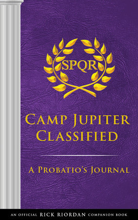 The Trials of Apollo: Camp Jupiter Classified-An Official Rick Riordan Companion Book by Rick Riordan