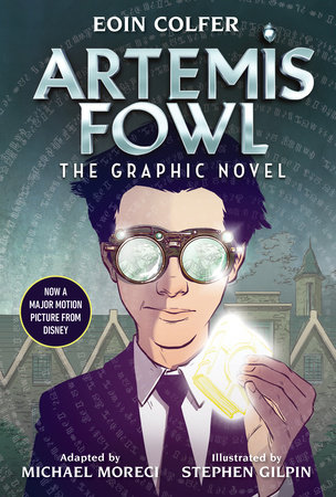 Eoin Colfer: Artemis Fowl: The Graphic Novel by Eoin Colfer