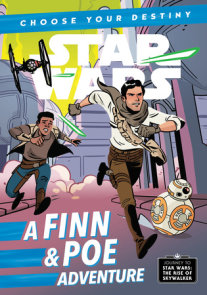 Journey to Star Wars: The Rise of Skywalker: A Finn & Poe Adventure