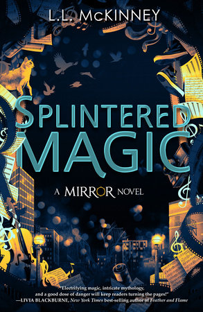 Splintered Magic by L.L. McKinney