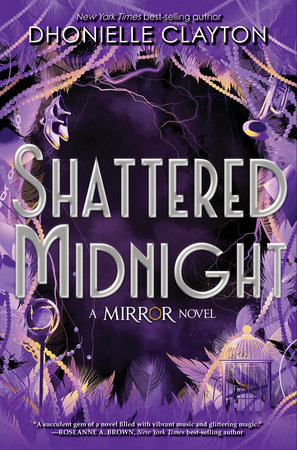 Shattered Midnight-The Mirror, Book 2 by Dhonielle Clayton