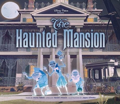 Disney Parks Presents The Haunted Mansion by Buddy Baker