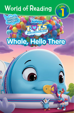 World of Reading: T.O.T.S. Whale, Hello There by Disney Books