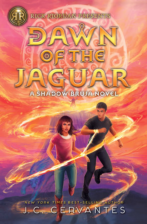 Rick Riordan Presents: Dawn of the Jaguar by J.C. Cervantes