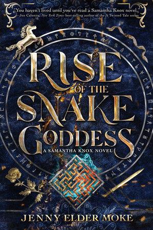 Rise of the Snake Goddess-A Samantha Knox Novel, Book 2 by Jenny Elder Moke