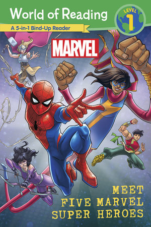 World of Reading: Meet Five Marvel Super Heroes by Marvel Press Book Group