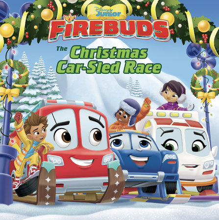Firebuds: The Christmas Car-Sled Race by 