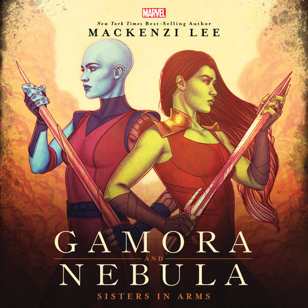 Gamora and Nebula by Mackenzi Lee