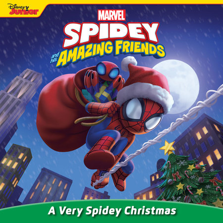 Spidey and His Amazing Friends: A Very Spidey Christmas by Steve Behling