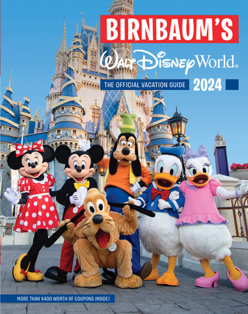 Birnbaum's 2024 Walt Disney World by Birnbaum Guides