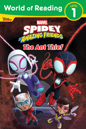 World of Reading: Spidey and His Amazing Friends The Ant Thief by Marvel Press Book Group