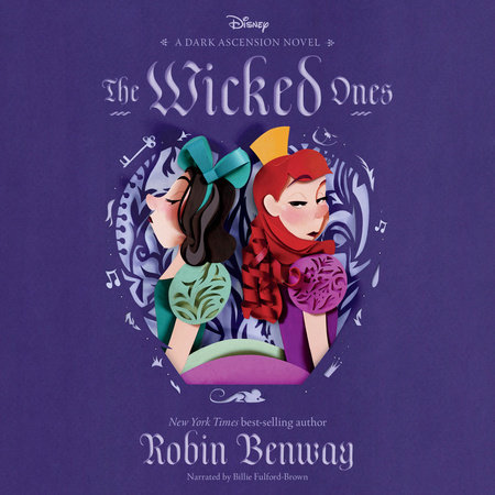 The Dark Ascension Series: The Wicked Ones by Robin Benway