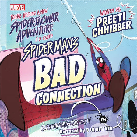 Spider-Man's Bad Connection by Preeti Chhibber