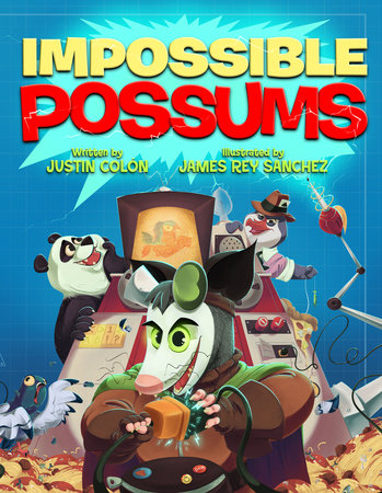 Impossible Possums by Justin Colón