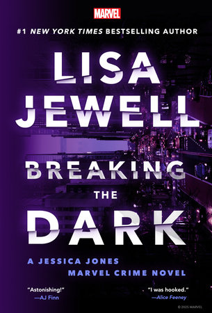 Breaking the Dark: A Jessica Jones Marvel Crime Novel by Lisa Jewell