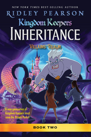 Kingdom Keepers: Inheritance: Villains' Realm by Ridley Pearson