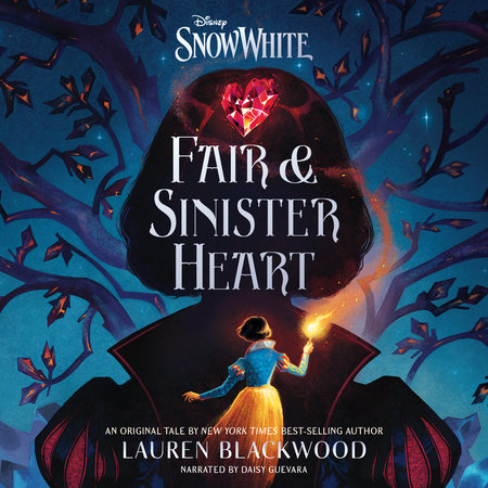 Snow White: Fair & Sinister Heart by Lauren Blackwood